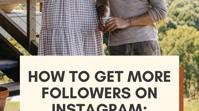 How to Get More Followers on Instagram