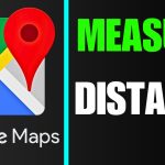 Mastering Distance Measurement on Google Maps