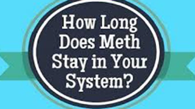 How Long Does Meth Stay In Your System