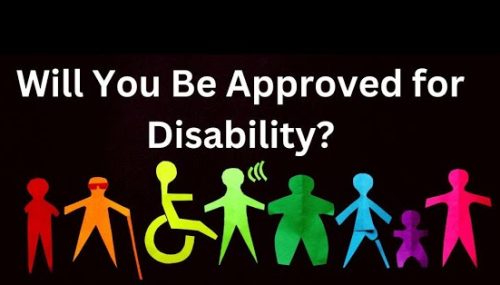 Signs That You Will Be Approved For Disability