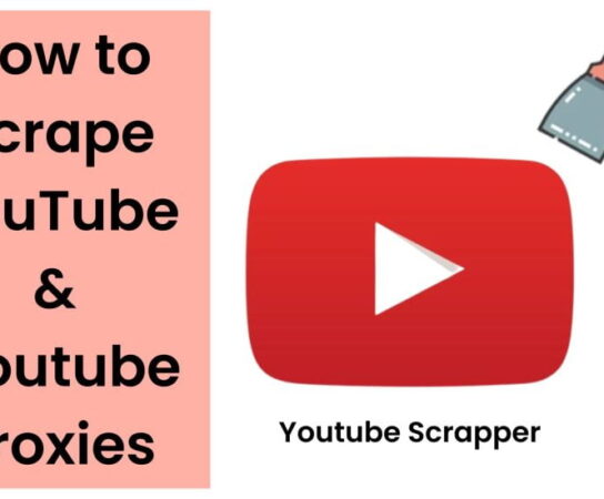 Complete Guide to Scraping YouTube Videos Using IP Address Proxy