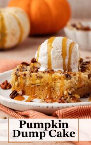 How to Make the Perfect Pumpkin Dump Cake: A Delicious Fall Treat